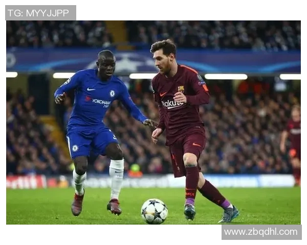 巴萨与切尔西精彩对决集锦回放回顾足球盛宴瞬间与精彩时刻 巴萨与切尔西精彩对决集锦回放回顾足球盛宴瞬间与精彩时刻